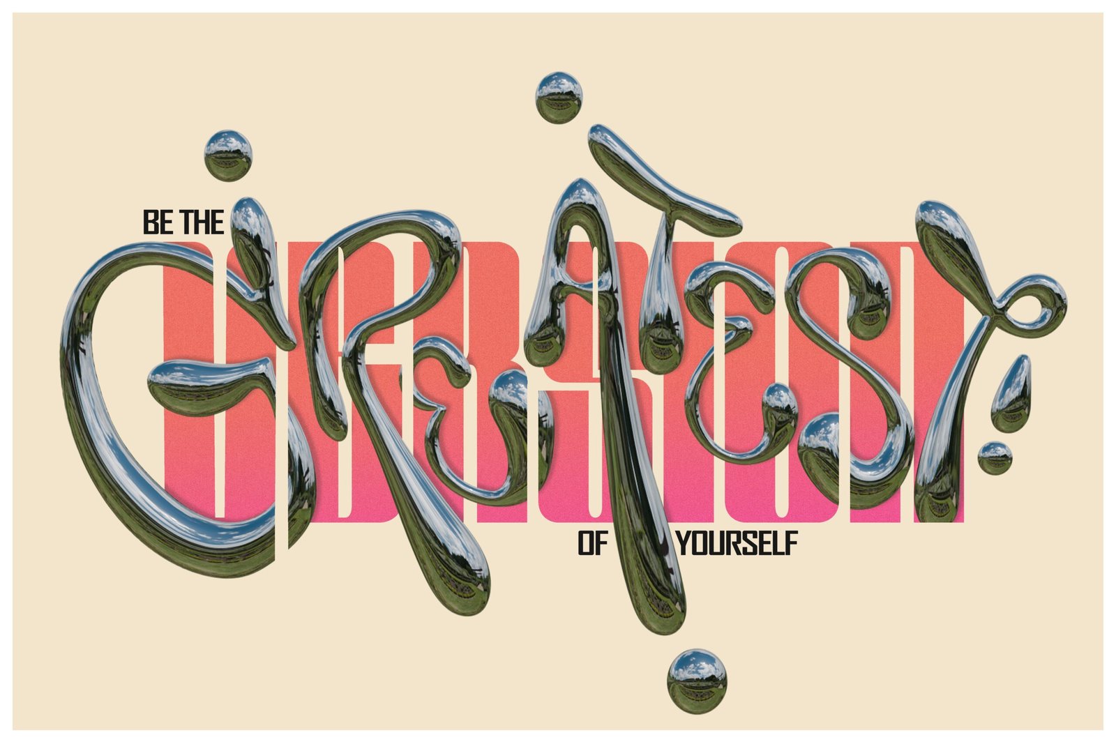 "Be the greatest version of yourself" is an inspirational phrase that encourages individuals to strive for self-improvement and to reach their highest potential. so that's why i think i make this one and also it's a Practice work. The main designer is my friend Steffen Wagner from the vibrant city of Berlin. He teaches me how to make typography.